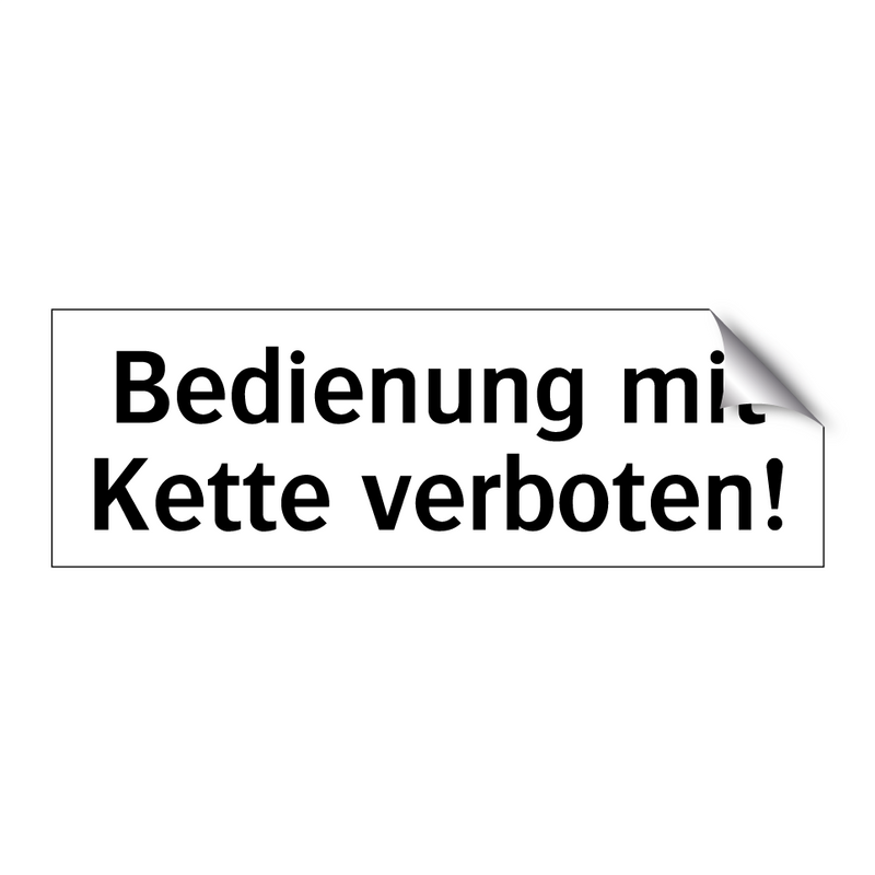 Bedienung mit Kette verboten!