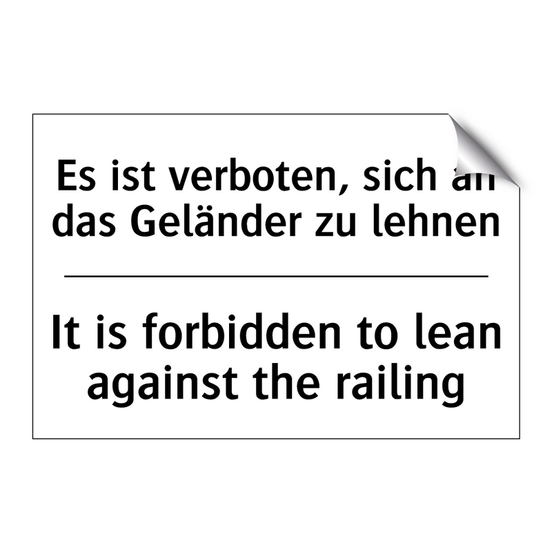 Es ist verboten, sich an das Geländer /.../ - It is forbidden to lean against /.../