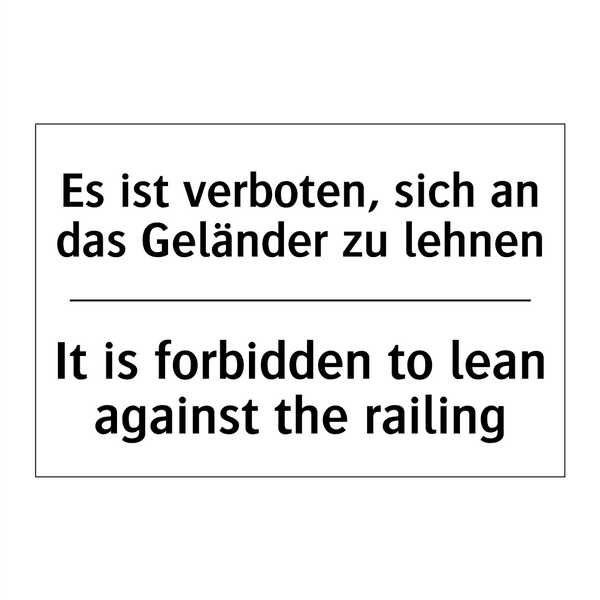 Es ist verboten, sich an das Geländer /.../ - It is forbidden to lean against /.../