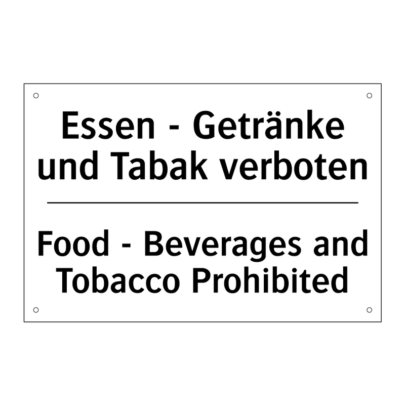 Essen - Getränke und Tabak verboten/.../ - Food - Beverages and Tobacco Prohibited/.../