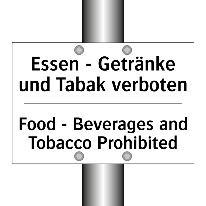 Essen - Getränke und Tabak verboten/.../ - Food - Beverages and Tobacco Prohibited/.../