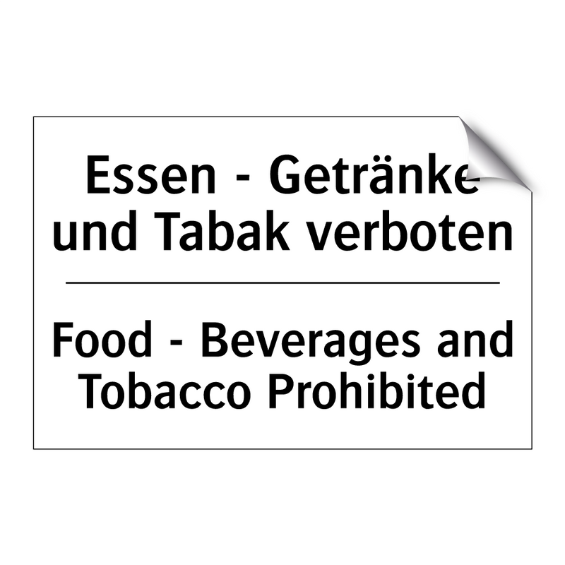 Essen - Getränke und Tabak verboten/.../ - Food - Beverages and Tobacco Prohibited/.../