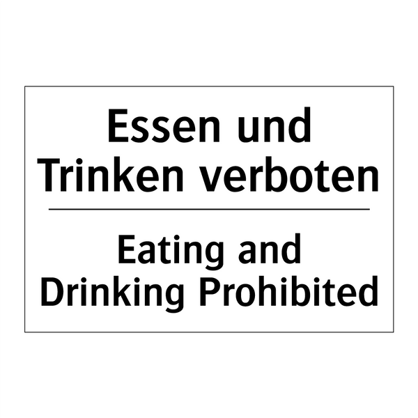 Essen und Trinken verboten - Eating and Drinking Prohibited