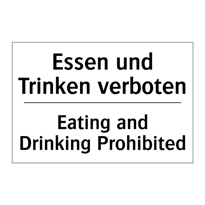 Essen und Trinken verboten - Eating and Drinking Prohibited