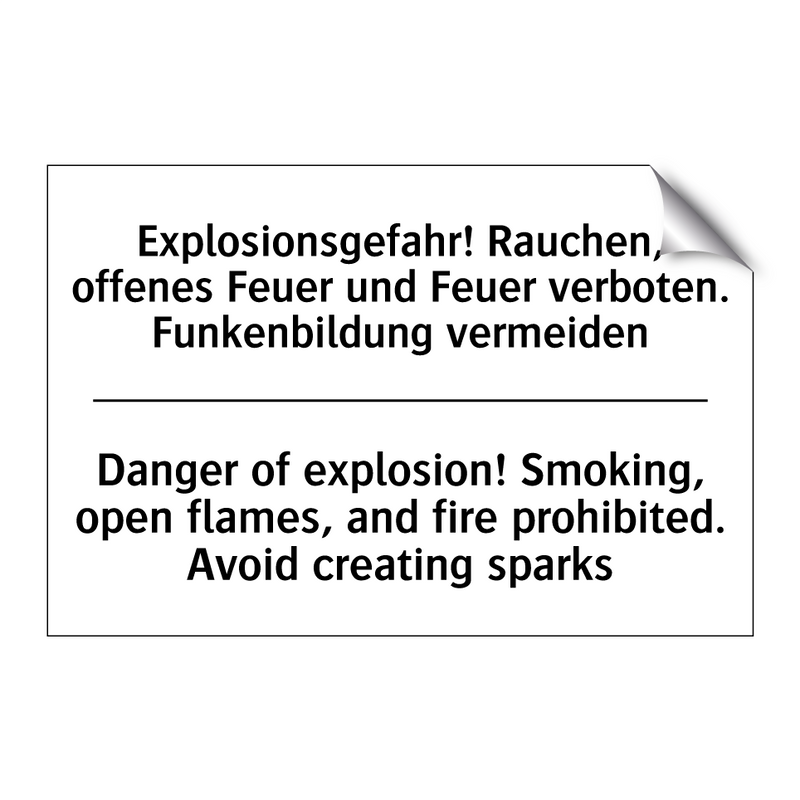 Explosionsgefahr! Rauchen, offenes /.../ - Danger of explosion! Smoking, /.../