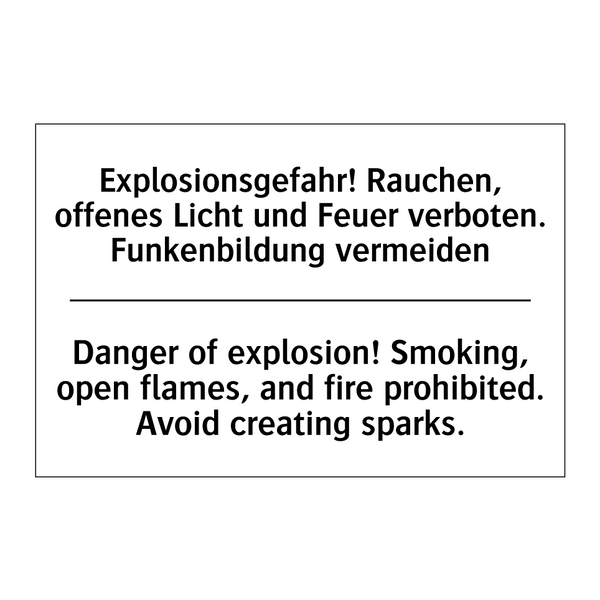 Explosionsgefahr! Rauchen, offenes /.../ - Danger of explosion! Smoking, /.../