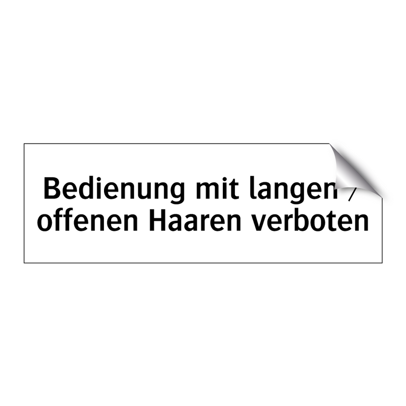 Bedienung mit langen / offenen Haaren verboten