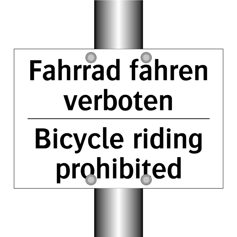 Fahrrad fahren verboten - Bicycle riding prohibited