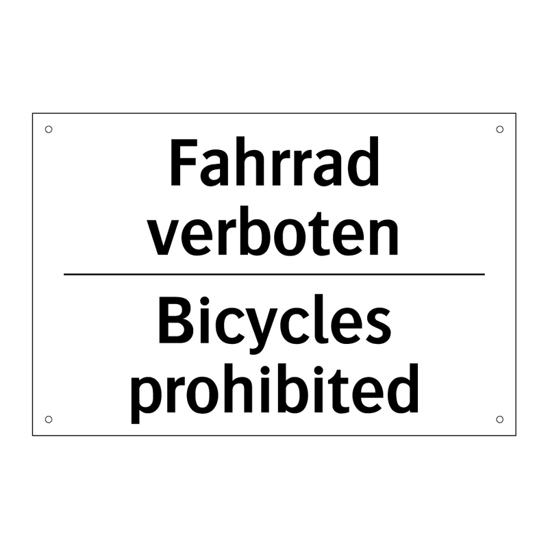 Fahrrad verboten - Bicycles prohibited