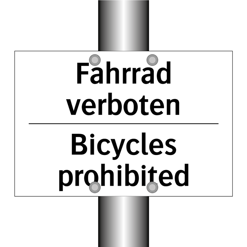 Fahrrad verboten - Bicycles prohibited