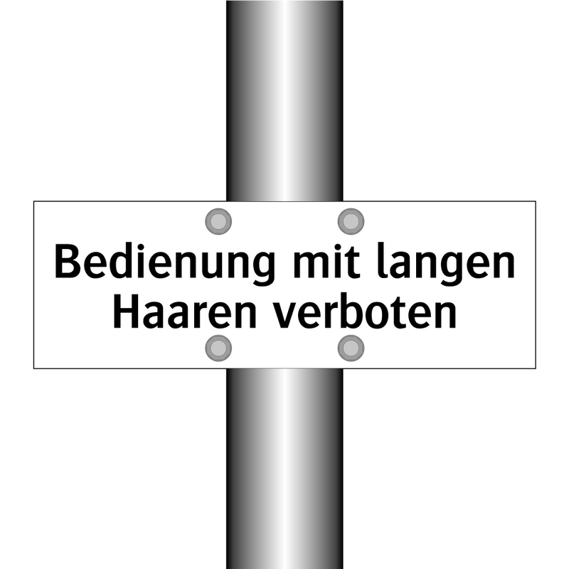Bedienung mit langen Haaren verboten
