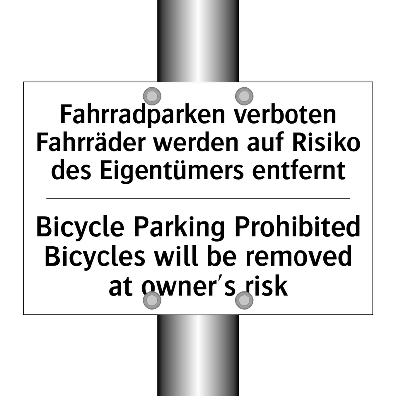 Fahrradparken verboten Fahrräder /.../ - Bicycle Parking Prohibited Bicycles /.../
