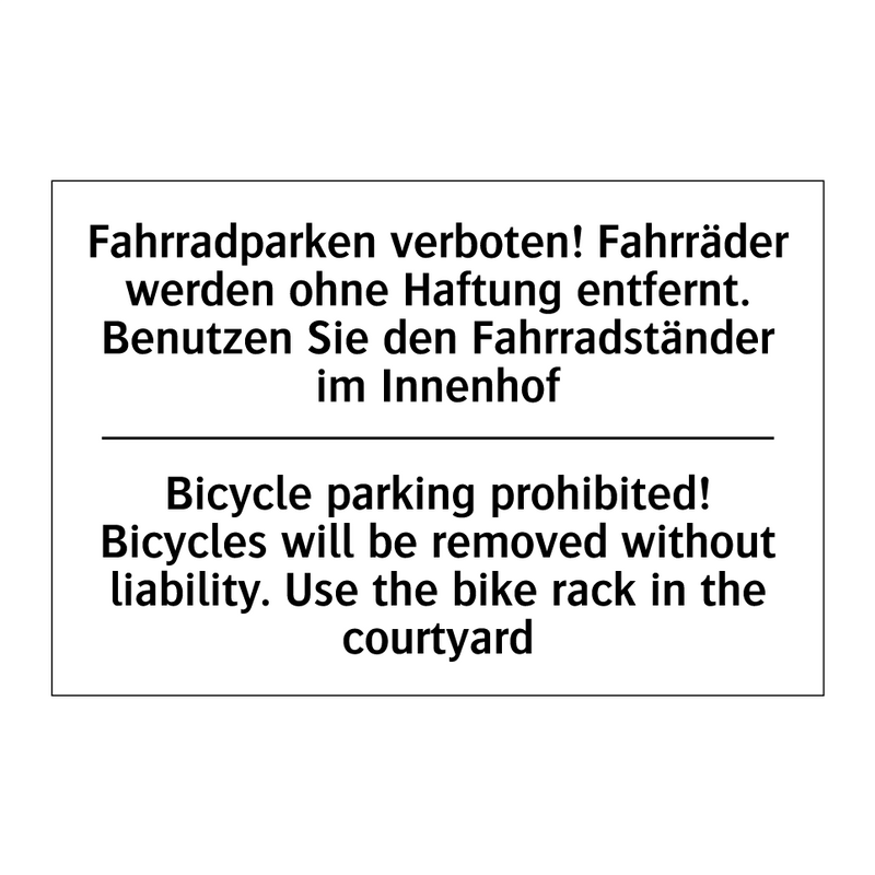 Fahrradparken verboten! Fahrräder /.../ - Bicycle parking prohibited! Bicycles /.../