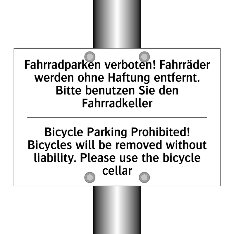 Fahrradparken verboten! Fahrräder /.../ - Bicycle Parking Prohibited! Bicycles /.../