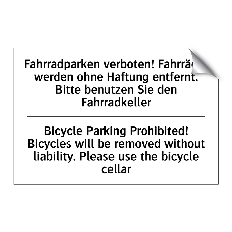 Fahrradparken verboten! Fahrräder /.../ - Bicycle Parking Prohibited! Bicycles /.../
