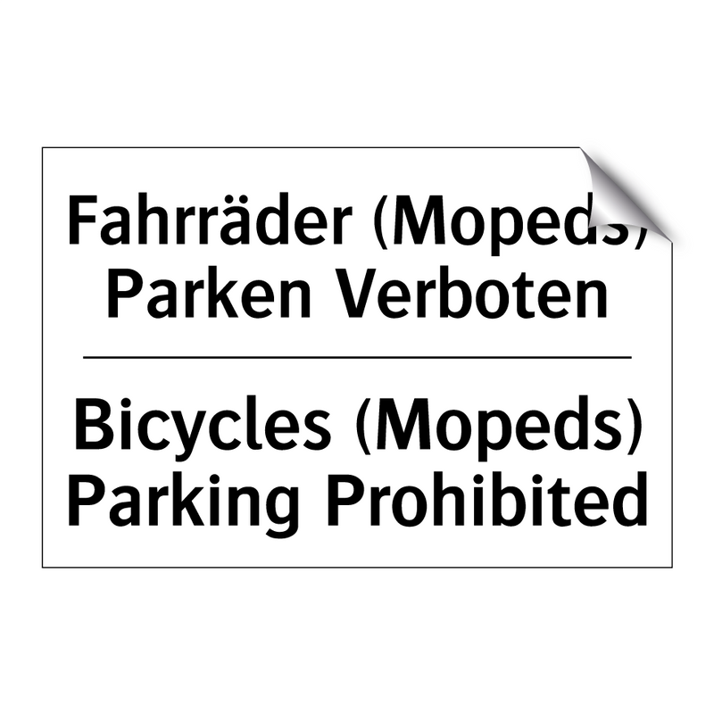 Fahrräder (Mopeds) Parken Verboten/.../ - Bicycles (Mopeds) Parking Prohibited/.../