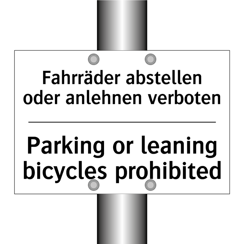 Fahrräder abstellen oder anlehnen /.../ - Parking or leaning bicycles prohibited/.../