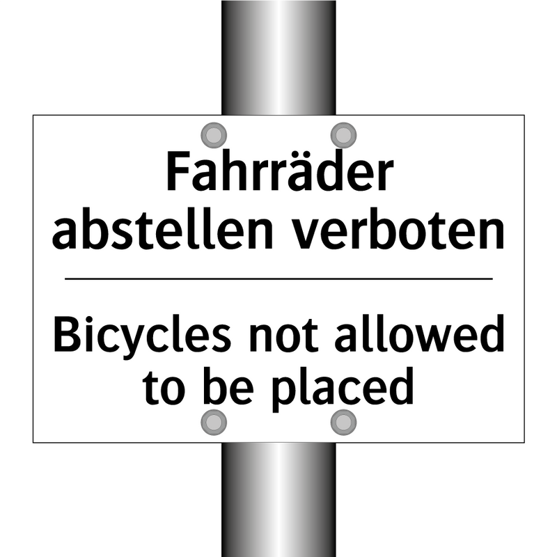 Fahrräder abstellen verboten - Bicycles not allowed to be placed/.../