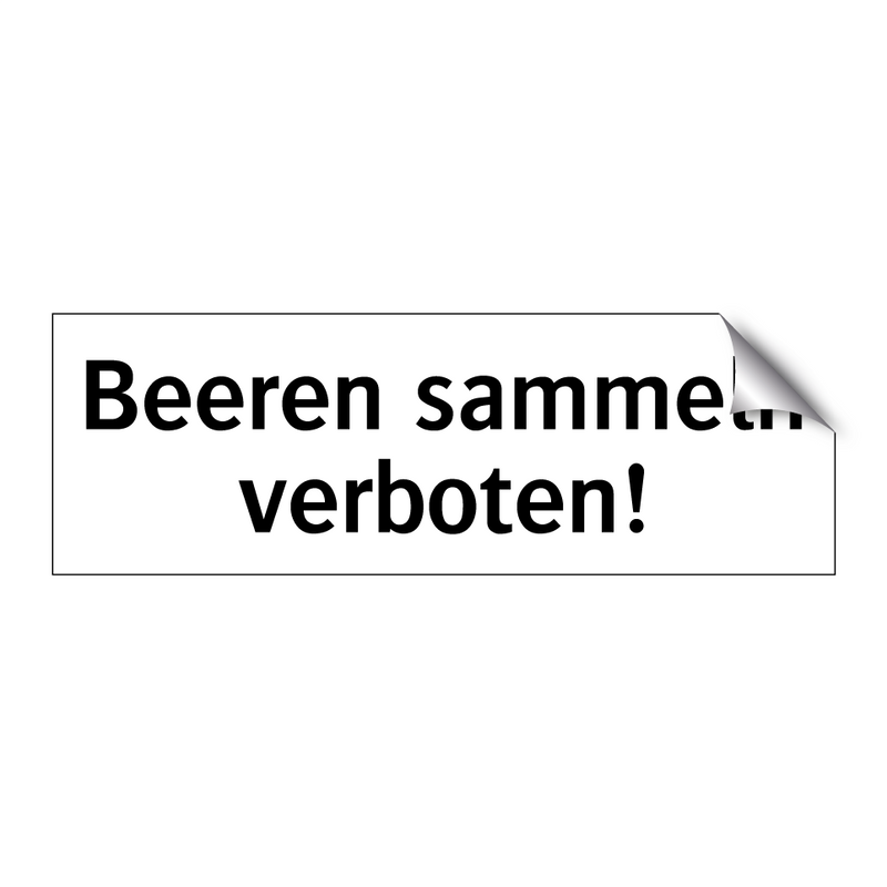 Beeren sammeln verboten!