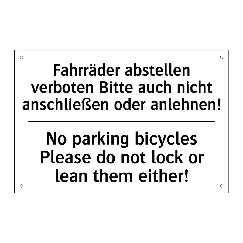 Fahrräder abstellen verboten Bitte /.../ - No parking bicycles Please do /.../
