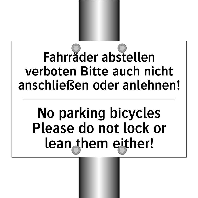 Fahrräder abstellen verboten Bitte /.../ - No parking bicycles Please do /.../