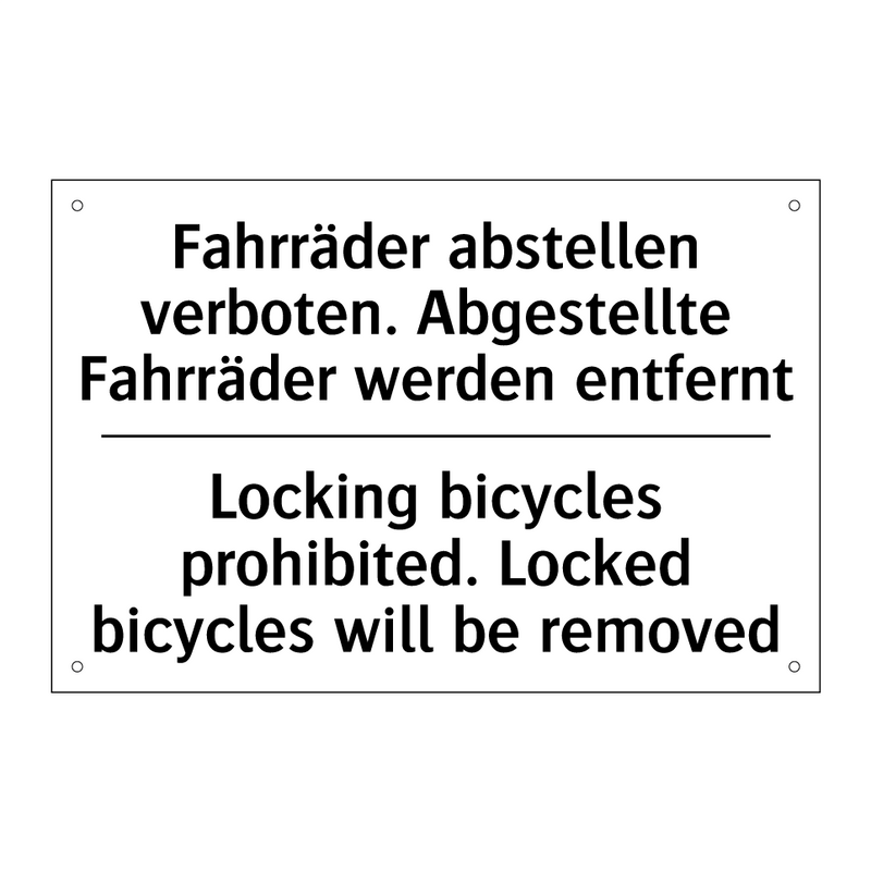 Fahrräder abstellen verboten. /.../ - Locking bicycles prohibited. Locked /.../