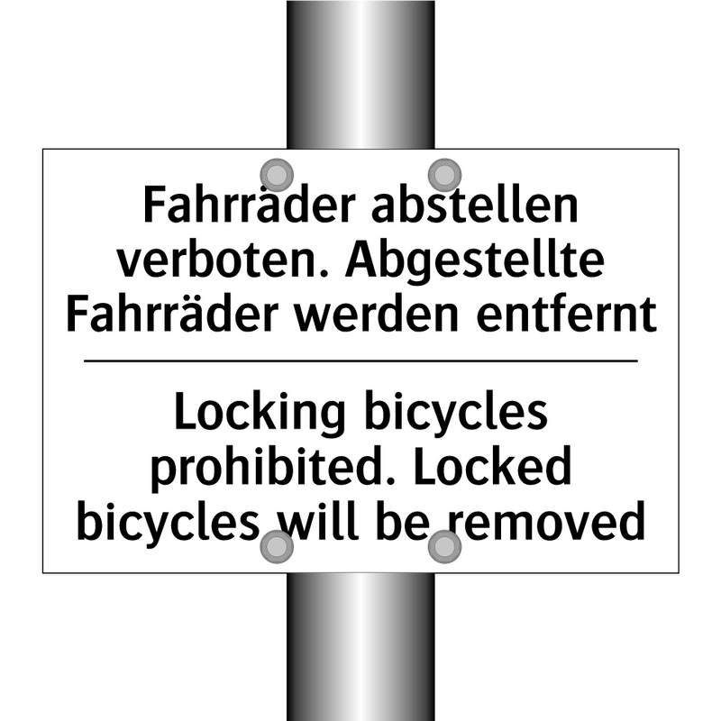 Fahrräder abstellen verboten. /.../ - Locking bicycles prohibited. Locked /.../