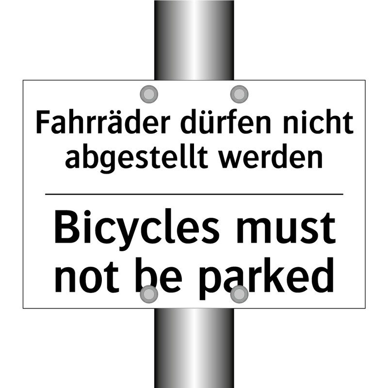 Fahrräder dürfen nicht abgestellt /.../ - Bicycles must not be parked