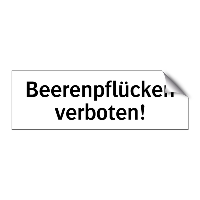 Beerenpflücken verboten!