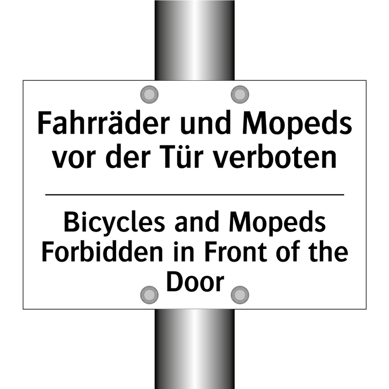 Fahrräder und Mopeds vor der Tür /.../ - Bicycles and Mopeds Forbidden /.../