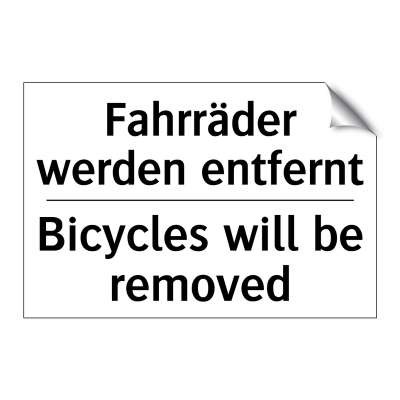 Fahrräder werden entfernt - Bicycles will be removed