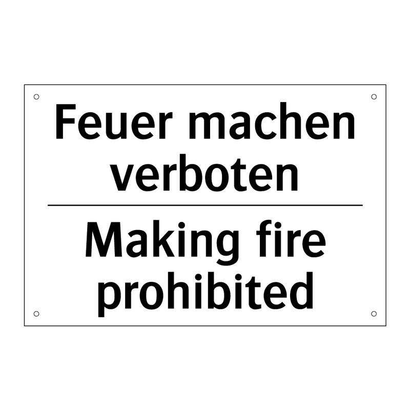 Feuer machen verboten - Making fire prohibited