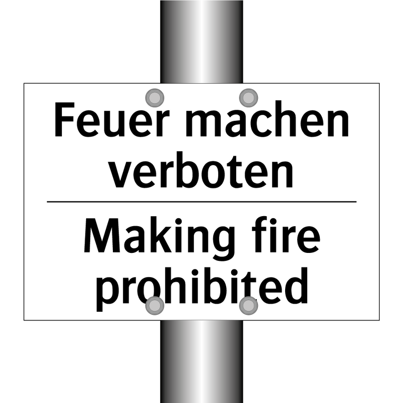 Feuer machen verboten - Making fire prohibited
