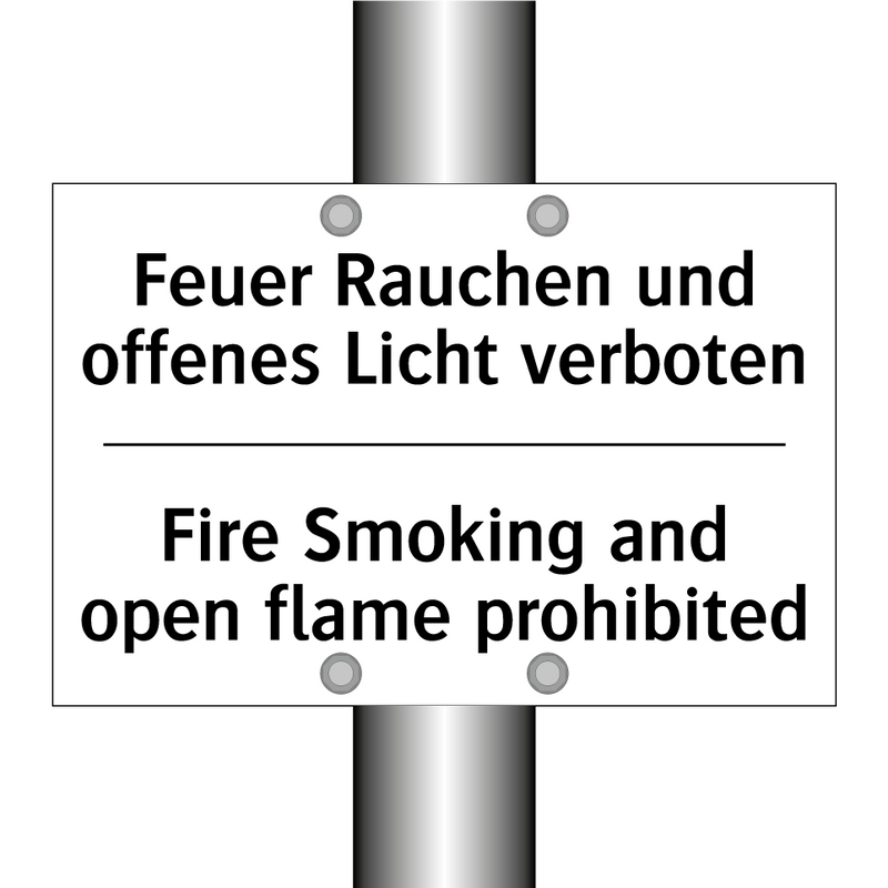 Feuer Rauchen und offenes Licht /.../ - Fire Smoking and open flame prohibited/.../