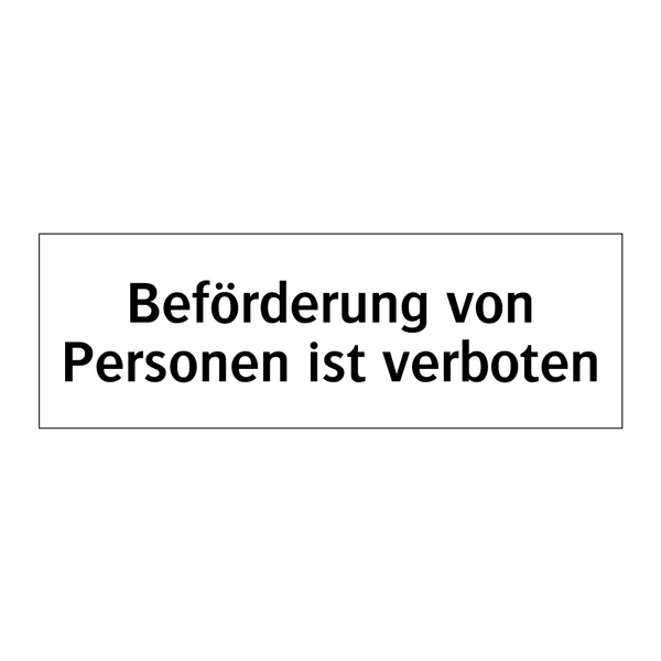 Beförderung von Personen ist verboten