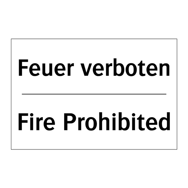 Feuer verboten - Fire Prohibited
