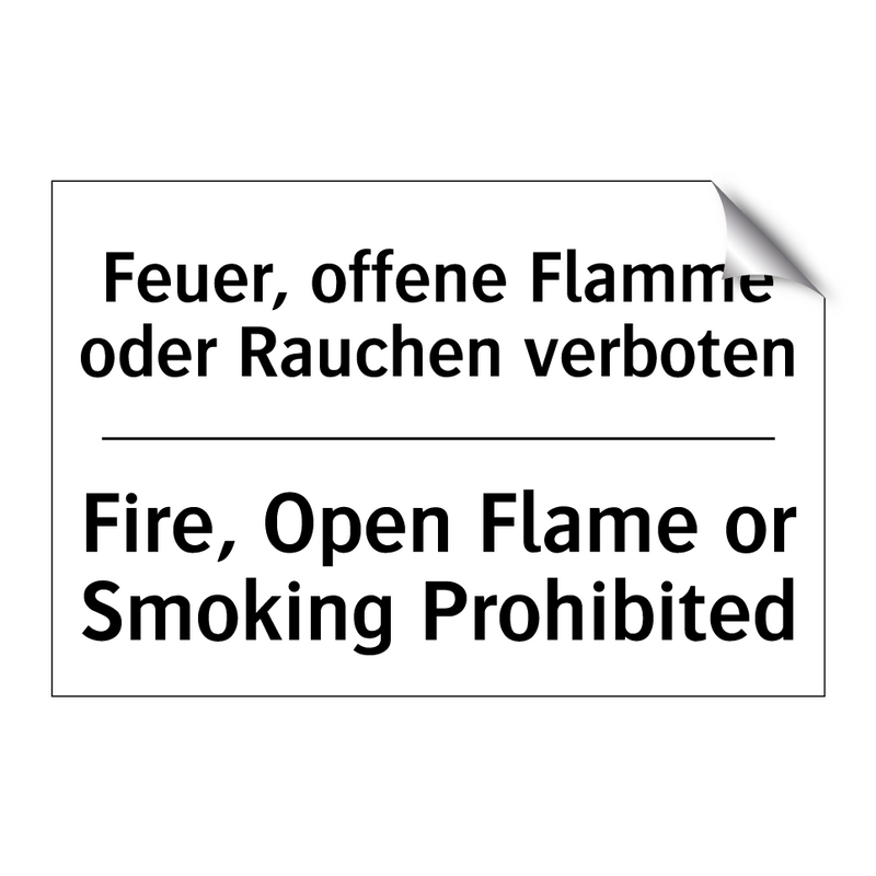 Feuer, offene Flamme oder Rauchen /.../ - Fire, Open Flame or Smoking Prohibited/.../
