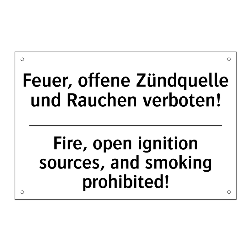 Feuer, offene Zündquelle und Rauchen /.../ - Fire, open ignition sources, and /.../