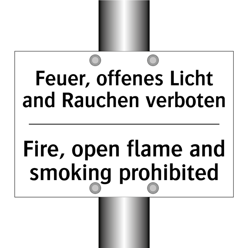 Feuer, offenes Licht and Rauchen /.../ - Fire, open flame and smoking prohibited/.../