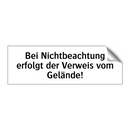 Bei Nichtbeachtung erfolgt der Verweis vom Gelände!