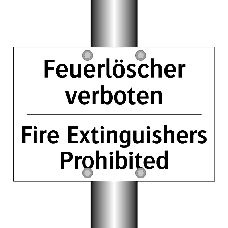 Feuerlöscher verboten - Fire Extinguishers Prohibited