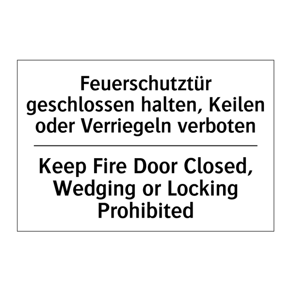 Feuerschutztür geschlossen halten, /.../ - Keep Fire Door Closed, Wedging /.../