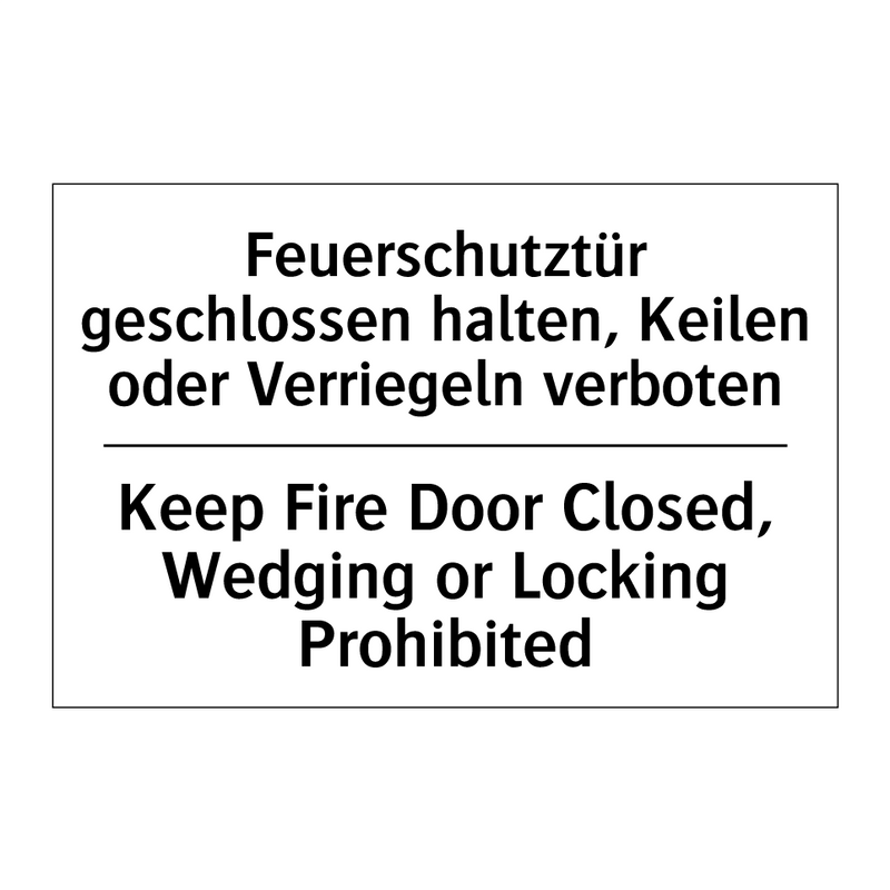 Feuerschutztür geschlossen halten, /.../ - Keep Fire Door Closed, Wedging /.../