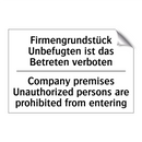 Firmengrundstück Unbefugten ist /.../ - Company premises Unauthorized /.../