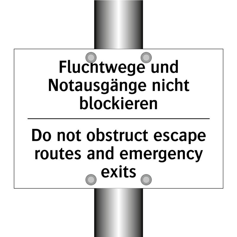 Fluchtwege und Notausgänge nicht /.../ - Do not obstruct escape routes /.../