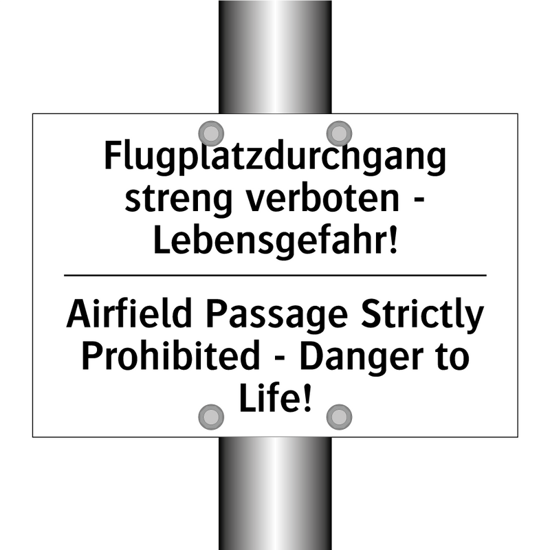 Flugplatzdurchgang streng verboten /.../ - Airfield Passage Strictly Prohibited /.../