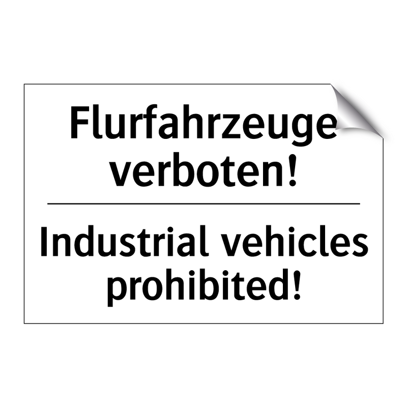 Flurfahrzeuge verboten! - Industrial vehicles prohibited!/.../