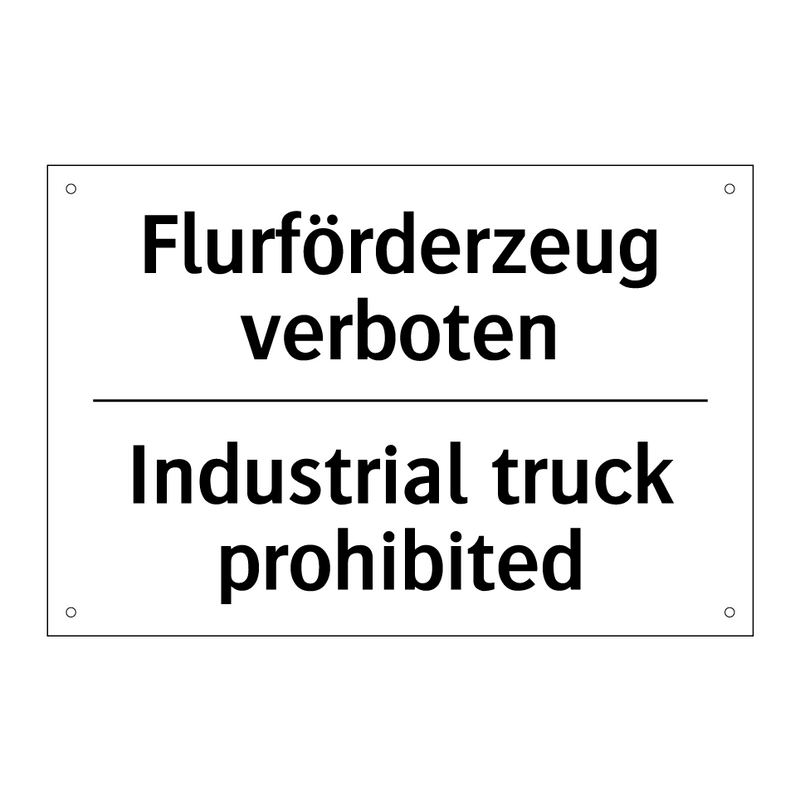 Flurförderzeug verboten - Industrial truck prohibited