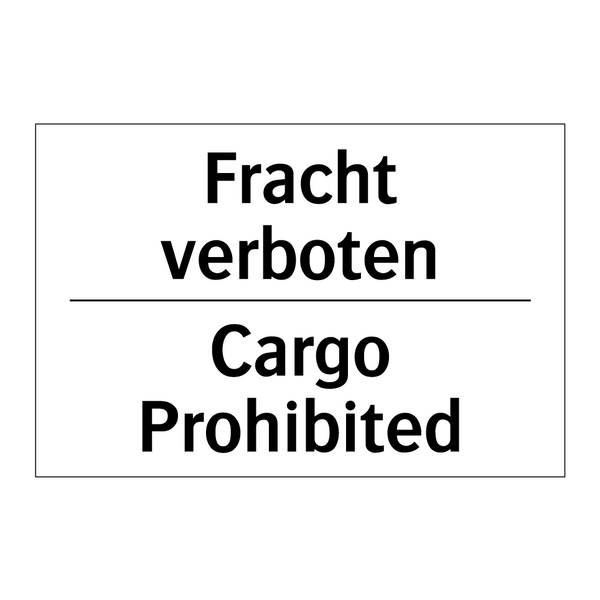Fracht verboten - Cargo Prohibited
