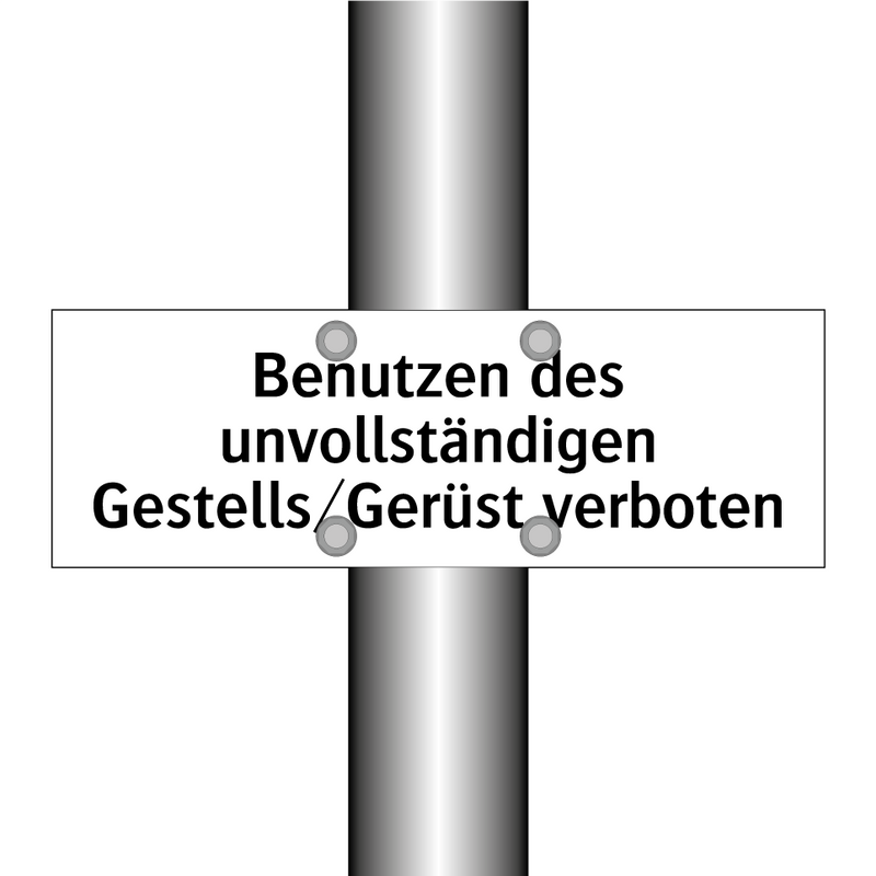 Benutzen des unvollständigen Gestells/Gerüst verboten